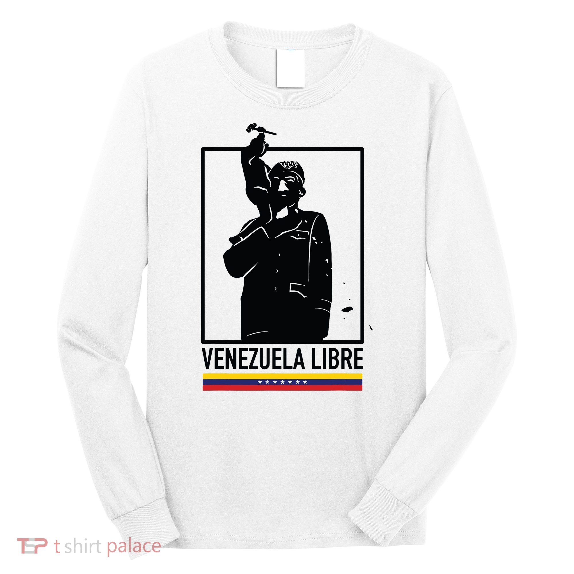 Hasta El Final Abajo Cadenas Venezuela Libre Long Sleeve Shirt