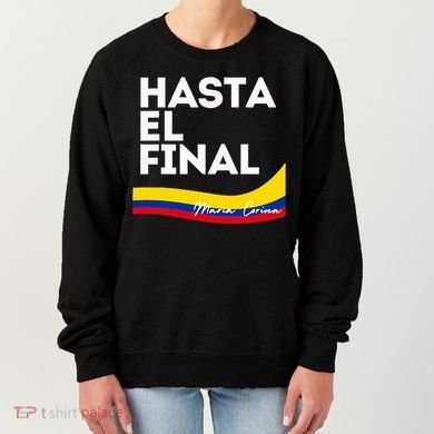 Hasta El Final Maria Corina Venezuela Libre Women's Sweatshirt