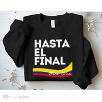 Hasta El Final Maria Corina Venezuela Libre Sweatshirt thumb 2