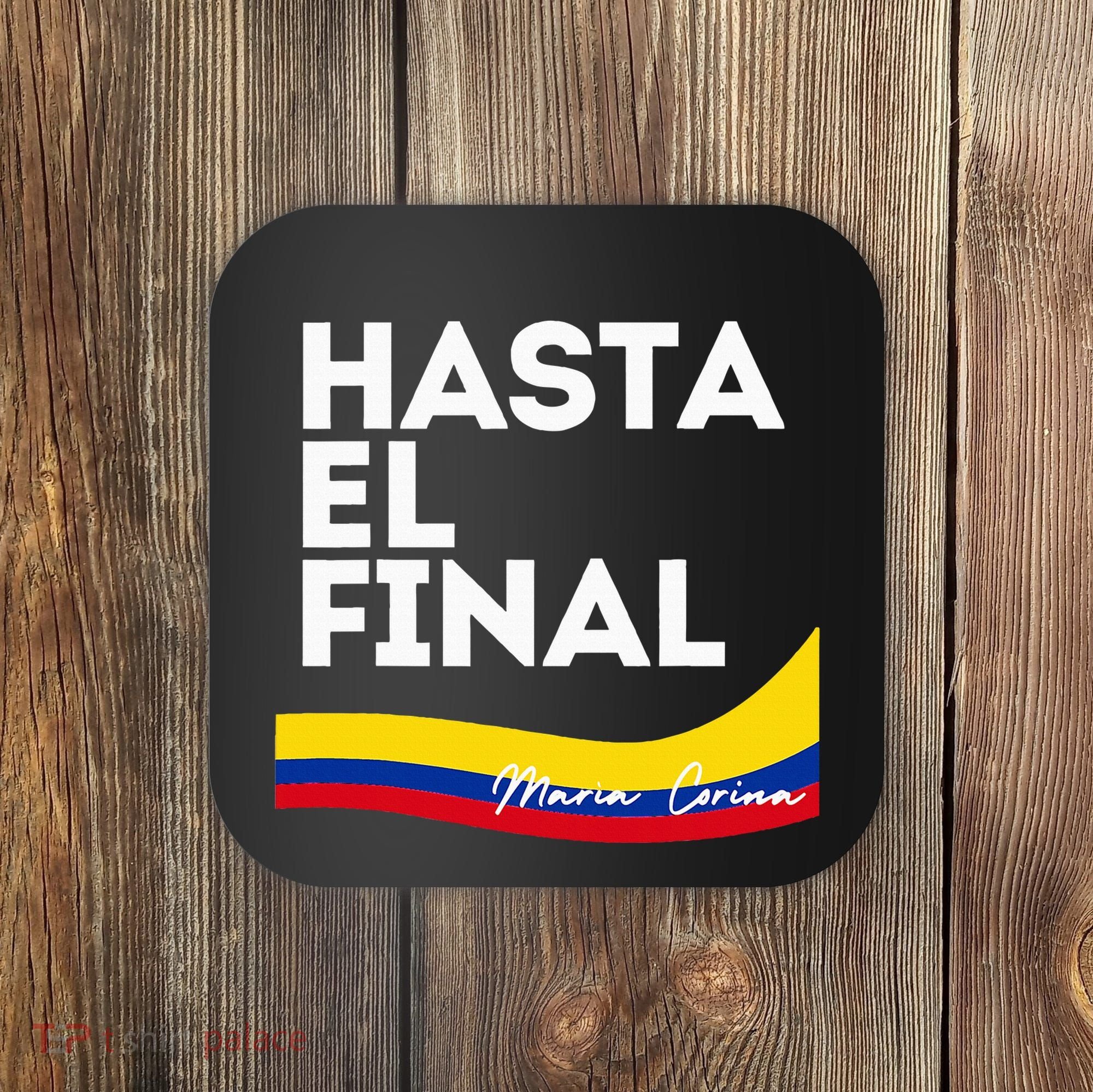 Hasta El Final Maria Corina Venezuela Libre Coaster