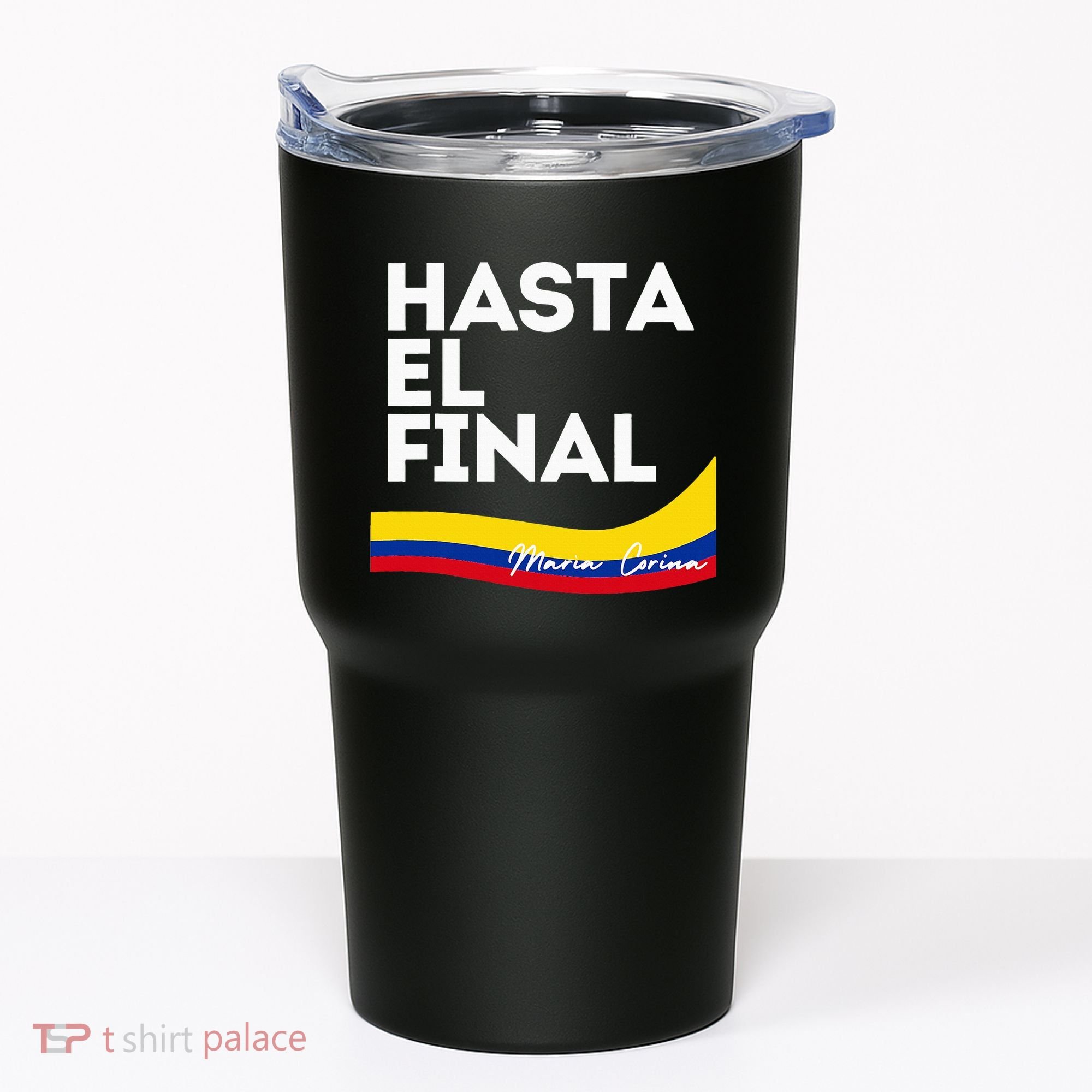 Hasta El Final Maria Corina Venezuela Libre Tumbler