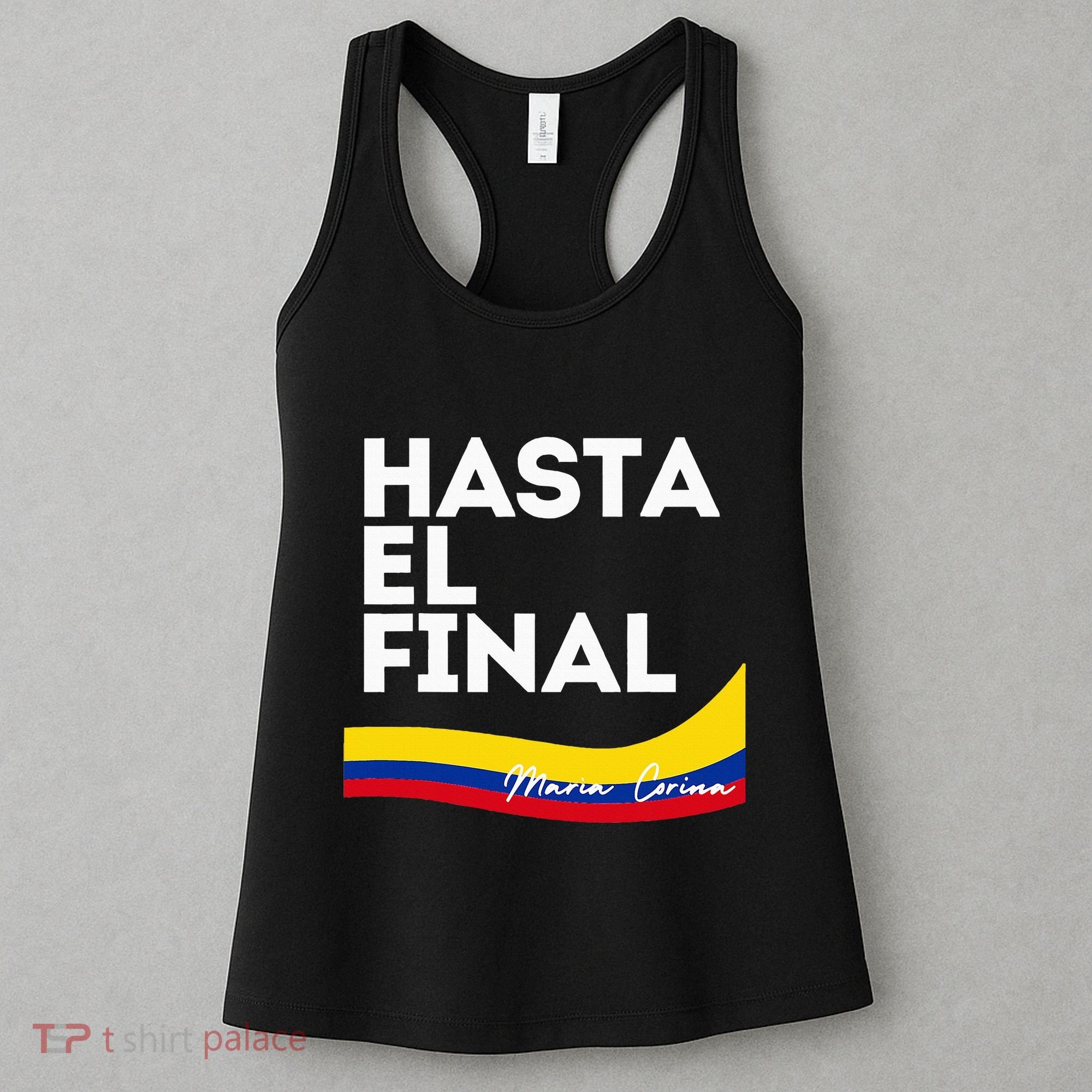 Hasta El Final Maria Corina Venezuela Libre Women's Tank Top