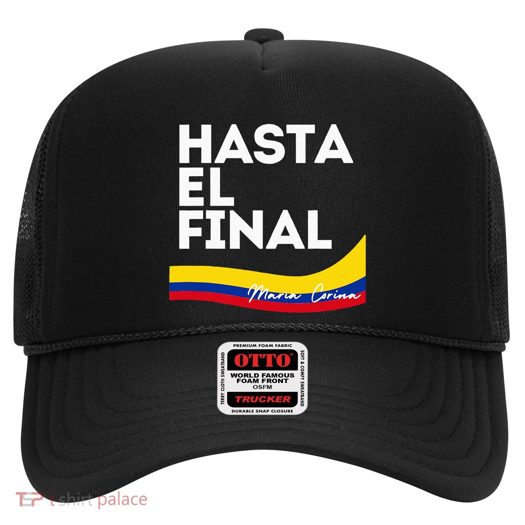 Hasta El Final Maria Corina Venezuela Libre Hat