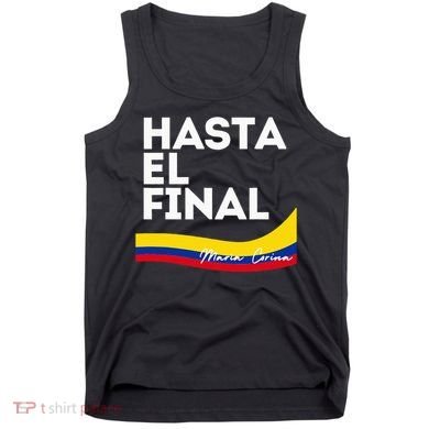 Hasta El Final Maria Corina Venezuela Libre Tank Top
