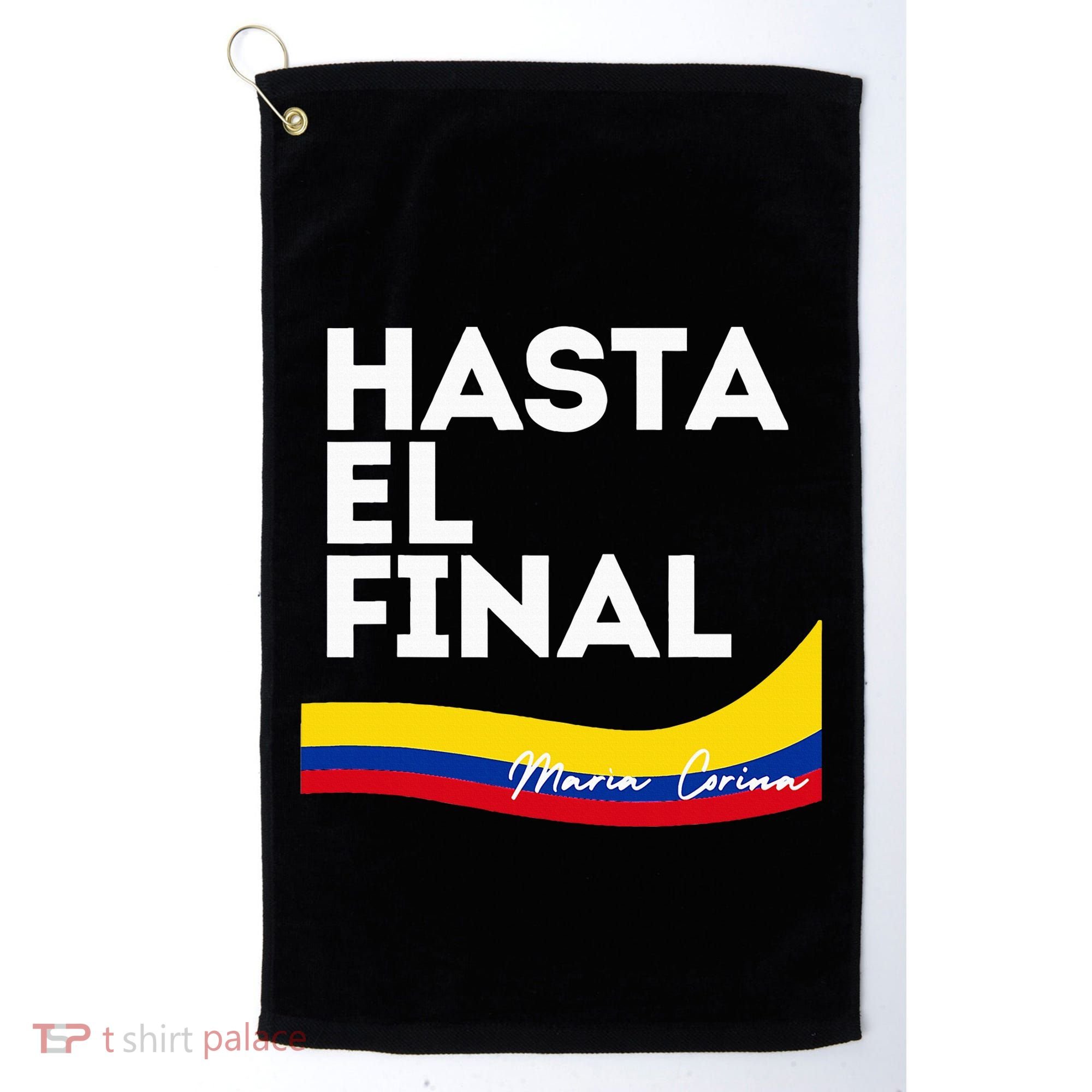 Hasta El Final Maria Corina Venezuela Libre Golf Towel