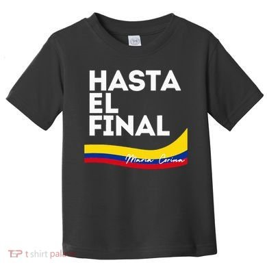 Hasta El Final Maria Corina Venezuela Libre Toddler T-Shirt