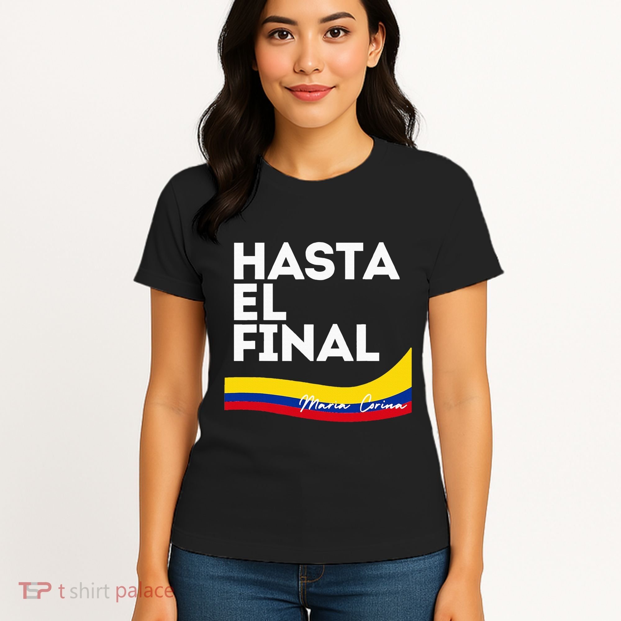 Hasta El Final Maria Corina Venezuela Libre Women's T-Shirt