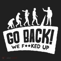 Human Evolution Go Back We F*Cked Up Women's Sweatshirt thumb 2