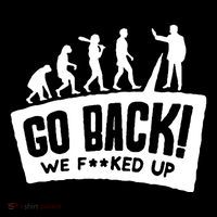 Human Evolution Go Back We F*Cked Up Coaster thumb 2