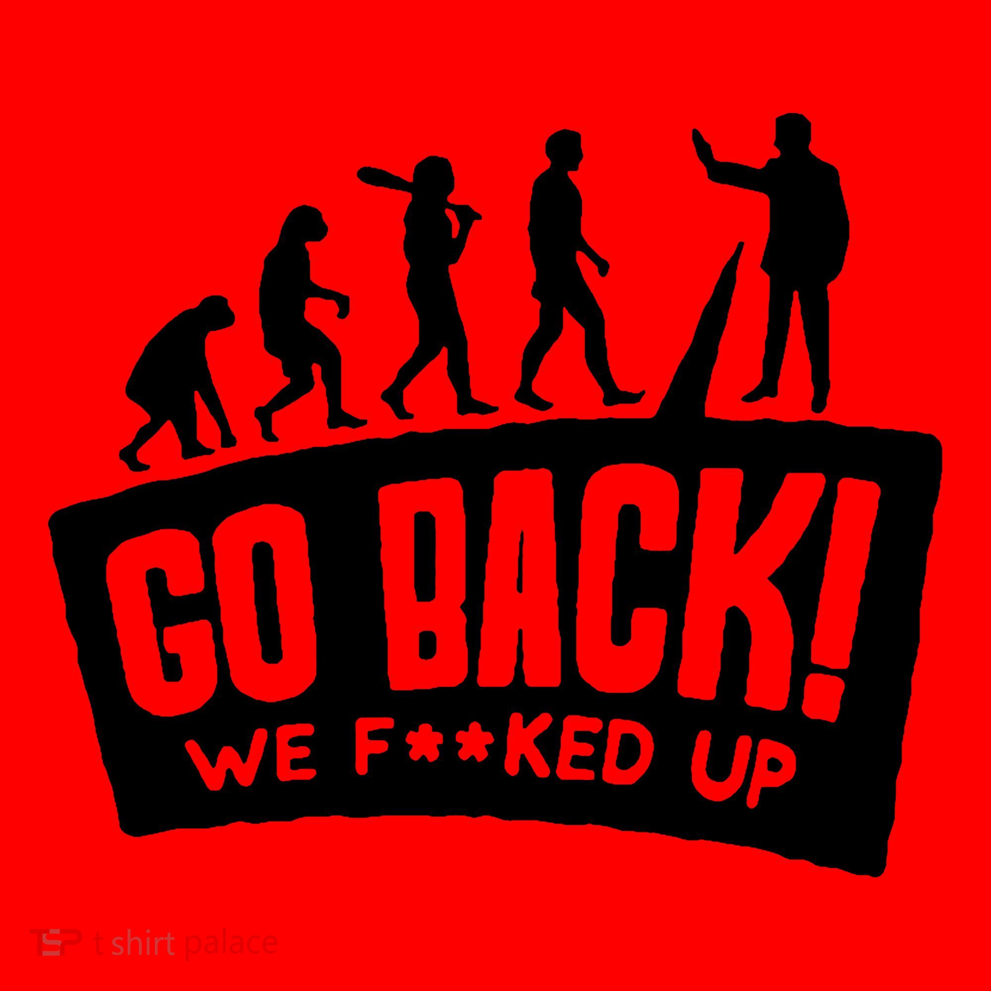 Human Evolution Go Back We F*Cked Up Santa Hat
