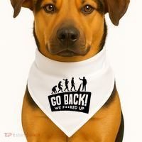 Human Evolution Go Back We F*Cked Up USA-Made Doggie Bandana thumb 1