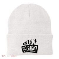 Human Evolution Go Back We F*Cked Up Beanie thumb 0