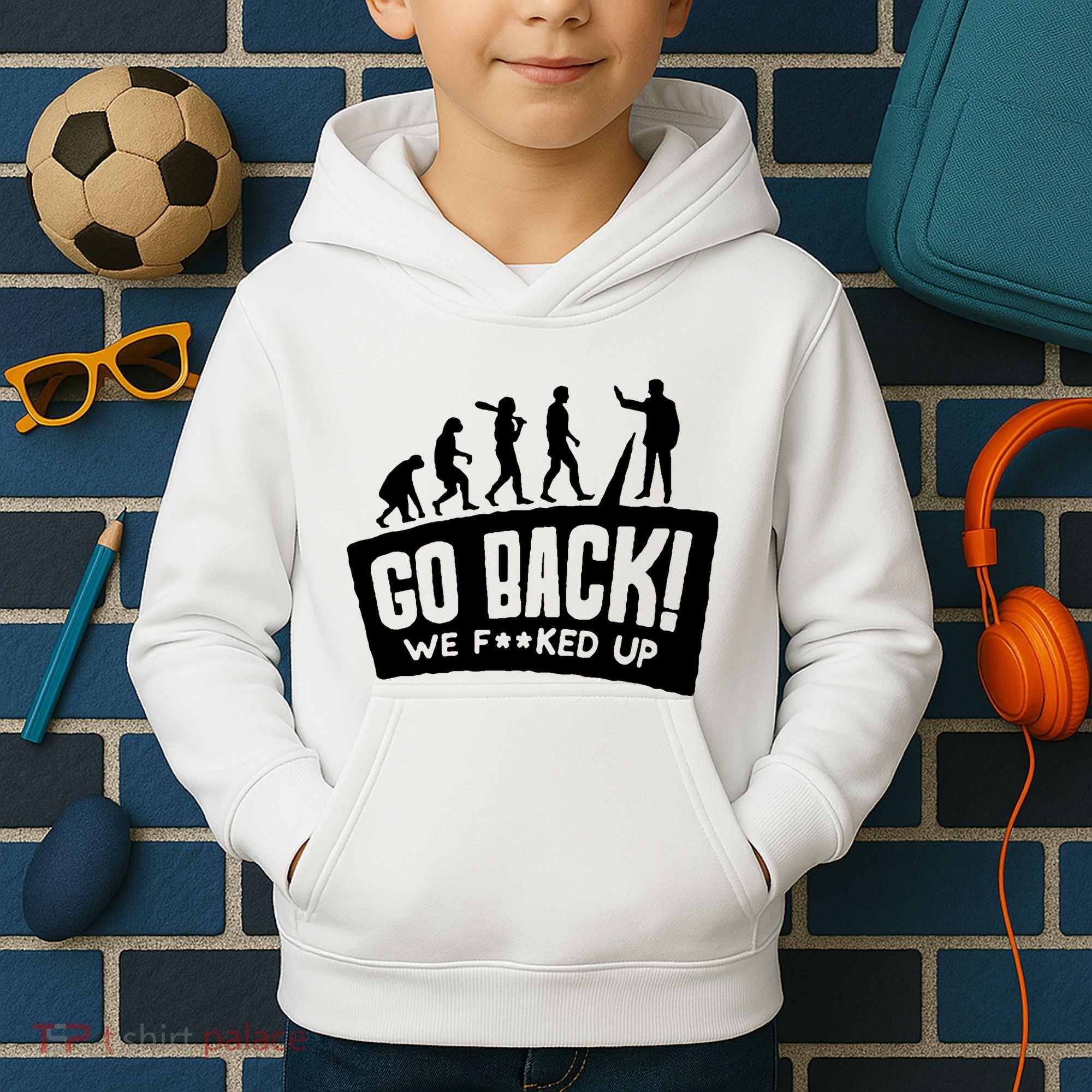 Human Evolution Go Back We F*Cked Up Kids Hoodie