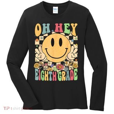 Hello Eighth Grade Teachers Student 8th Grade Back To School Women's Long Sleeve Shirt