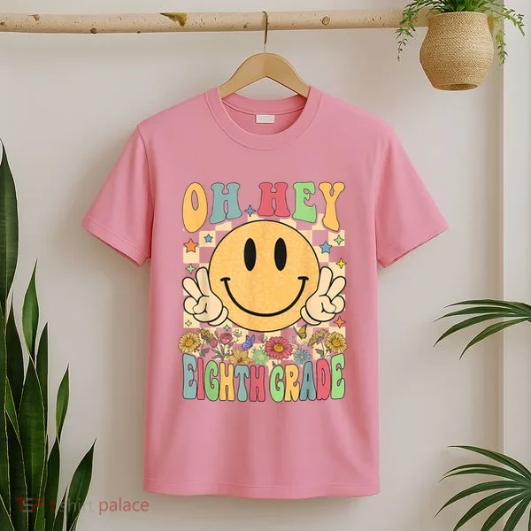 Hello Eighth Grade Teachers Student 8th Grade Back To School T-Shirt