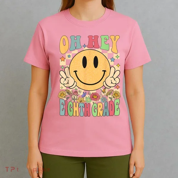 Hello Eighth Grade Teachers Student 8th Grade Back To School T-Shirt