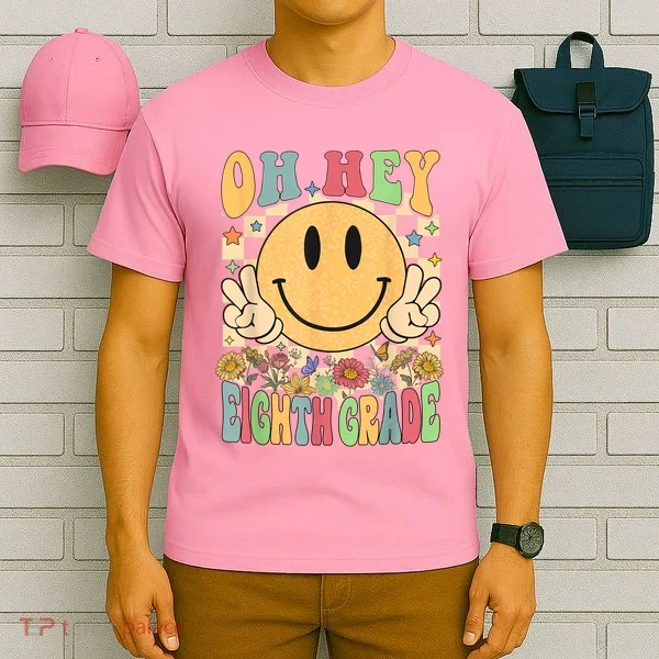 Hello Eighth Grade Teachers Student 8th Grade Back To School T-Shirt