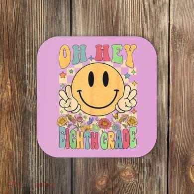 Hello Eighth Grade Teachers Student 8th Grade Back To School Coaster