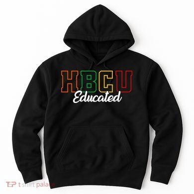 HBCU Educated Grad Historical Black College Alumni School Hoodie