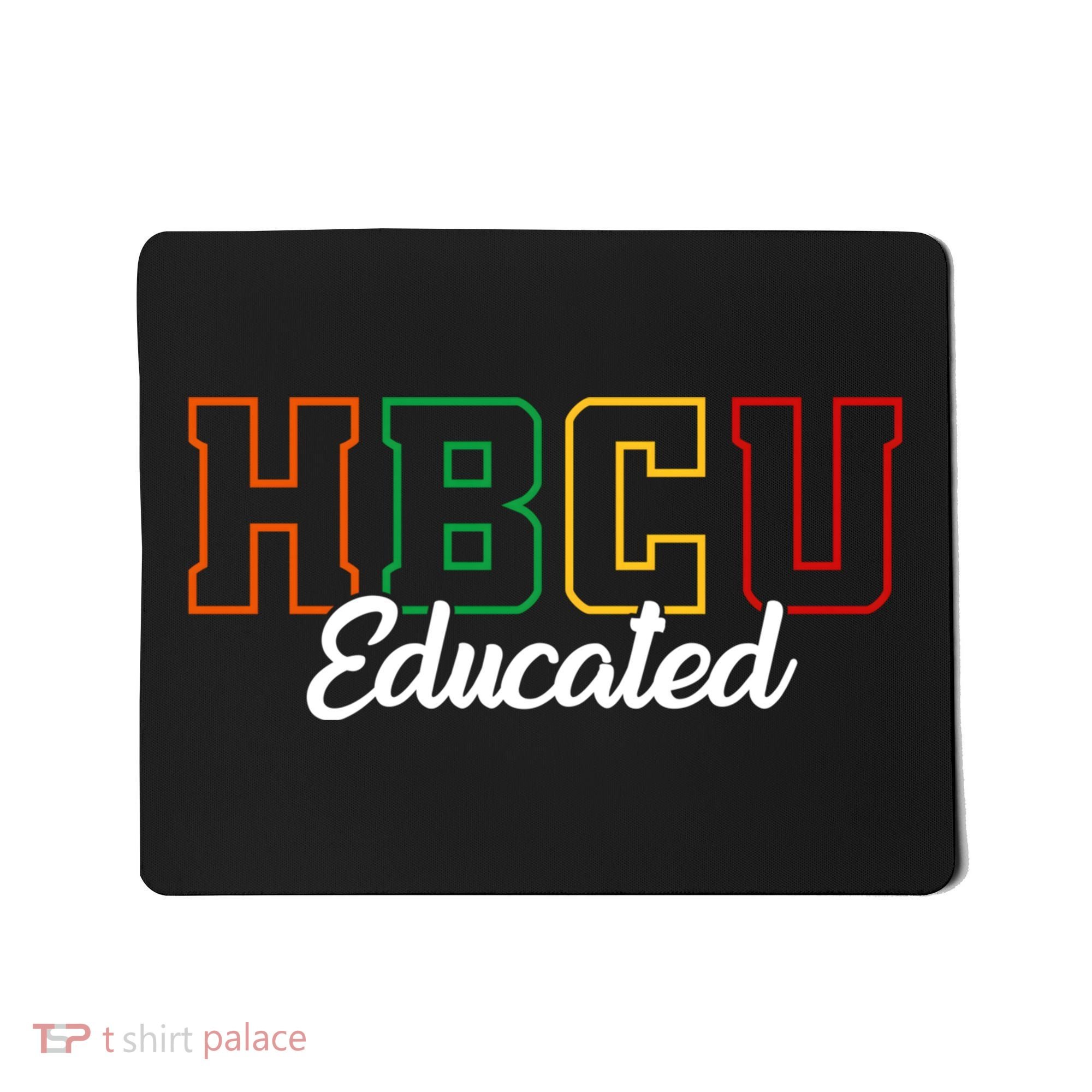 HBCU Educated Grad Historical Black College Alumni School Mousepad