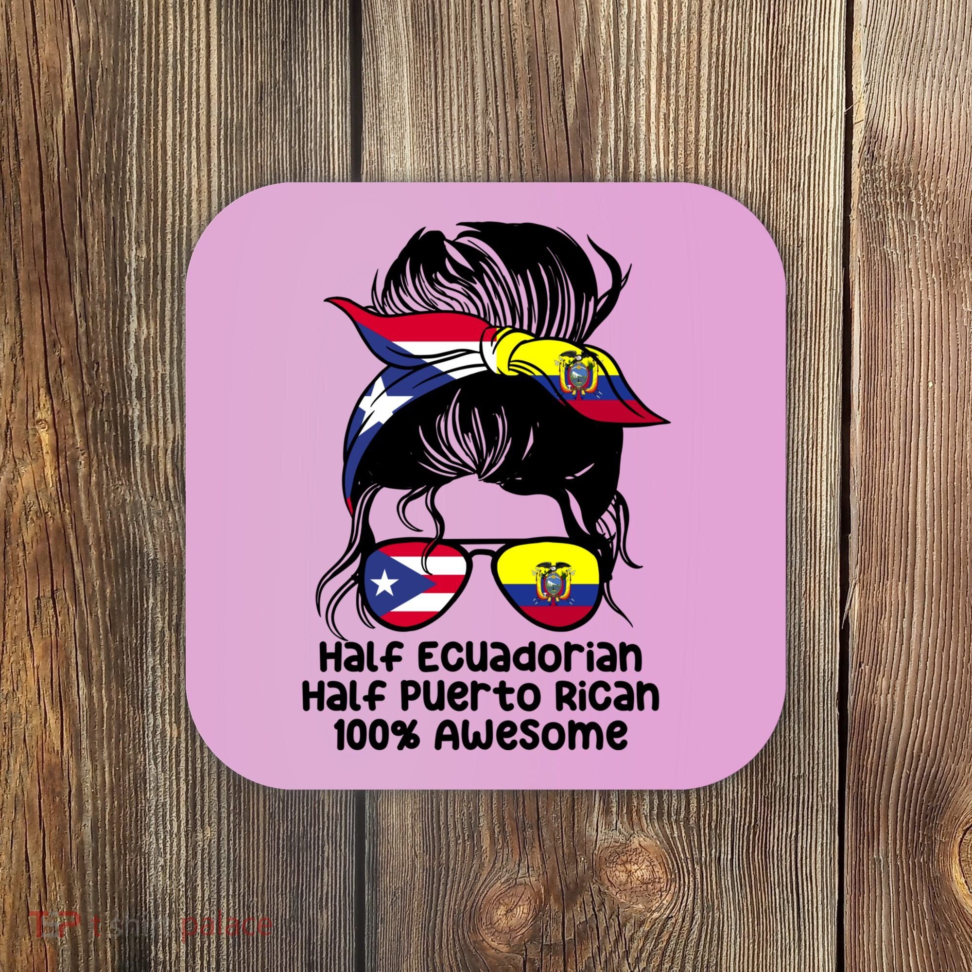 Half Ecuadorian Half Puerto Rican Ecuador Boricua Mix Coaster