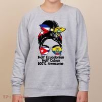 Half Ecuadorian Half Cuban 100 Percent Awesome Women's Sweatshirt thumb 0