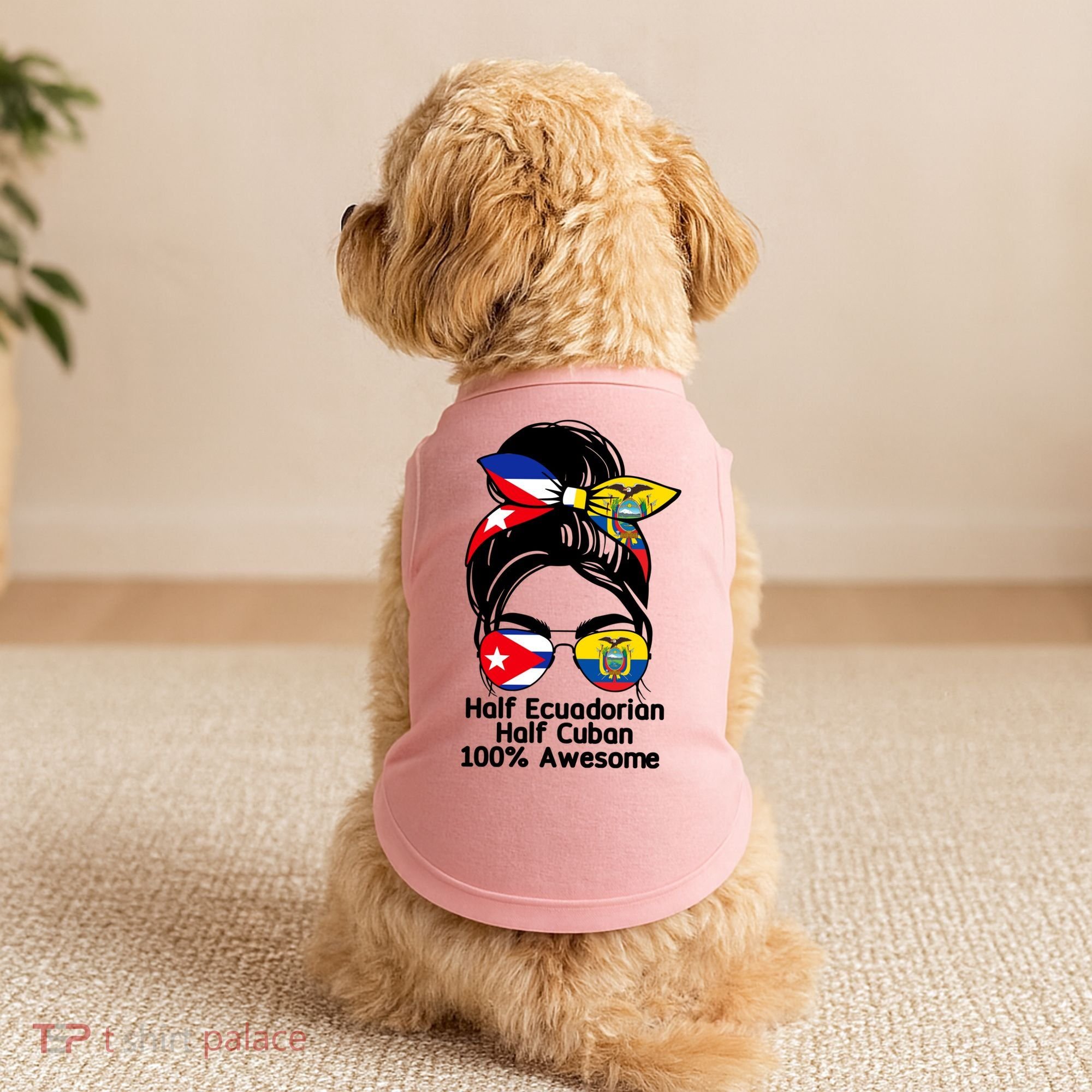 Half Ecuadorian Half Cuban 100 Percent Awesome Doggie Tank
