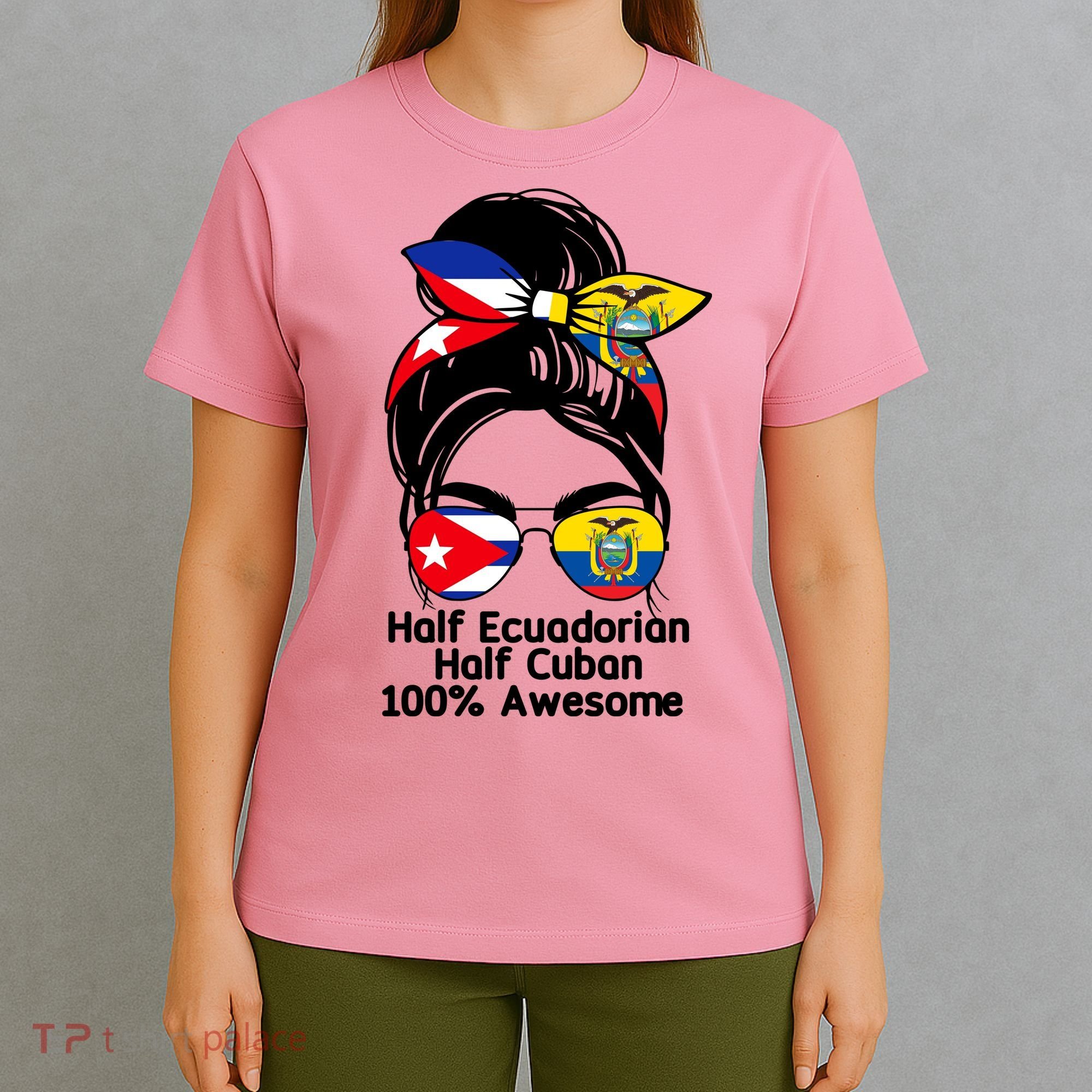 Half Ecuadorian Half Cuban 100 Percent Awesome T-Shirt