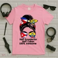 Half Ecuadorian Half Cuban 100 Percent Awesome T-Shirt thumb 5