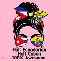 Half Ecuadorian Half Cuban 100 Percent Awesome T-Shirt thumb 7
