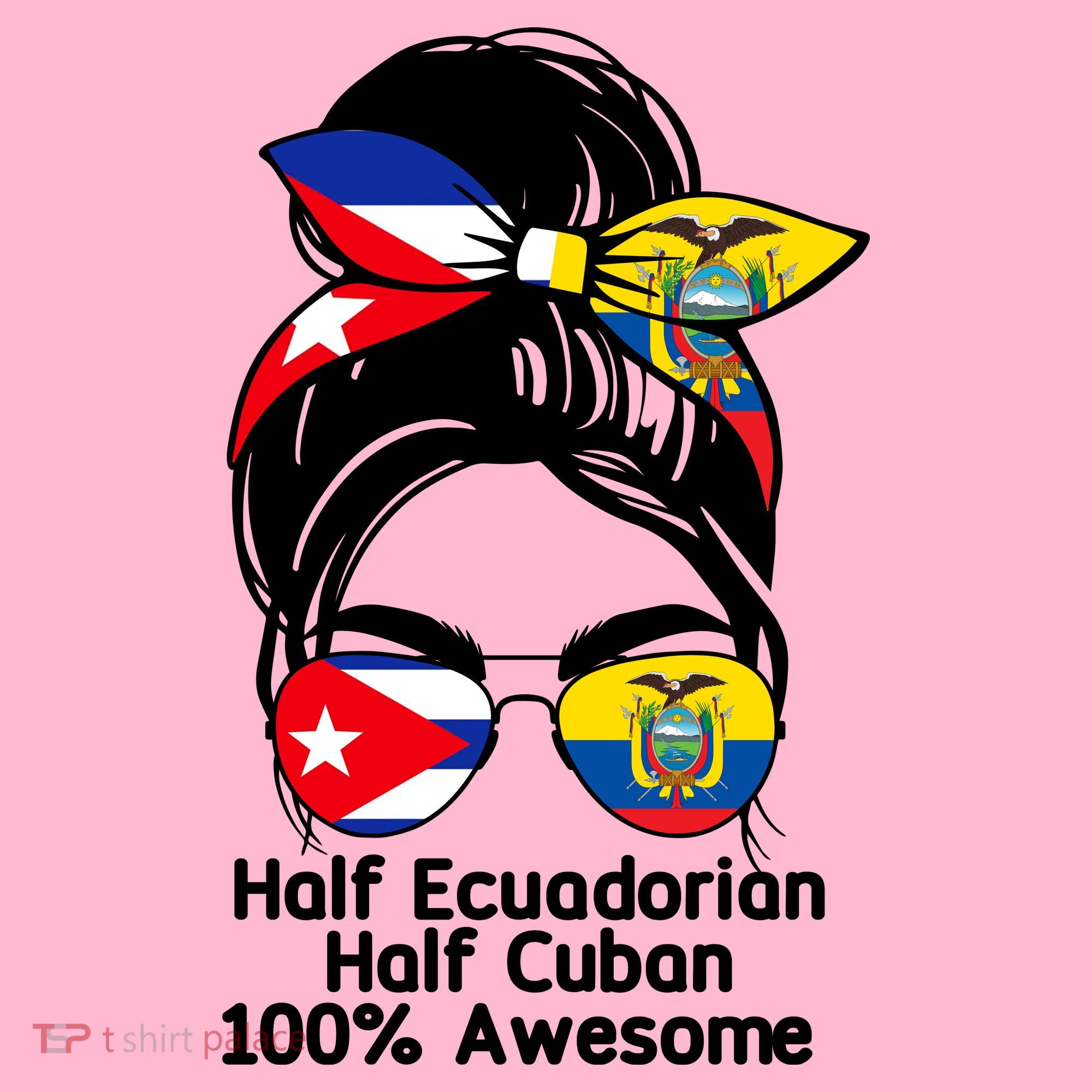 Half Ecuadorian Half Cuban 100 Percent Awesome T-Shirt