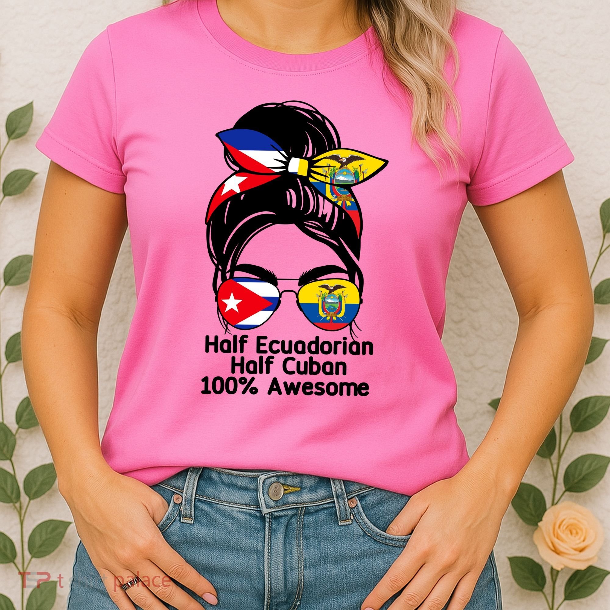 Half Ecuadorian Half Cuban 100 Percent Awesome Women's T-Shirt