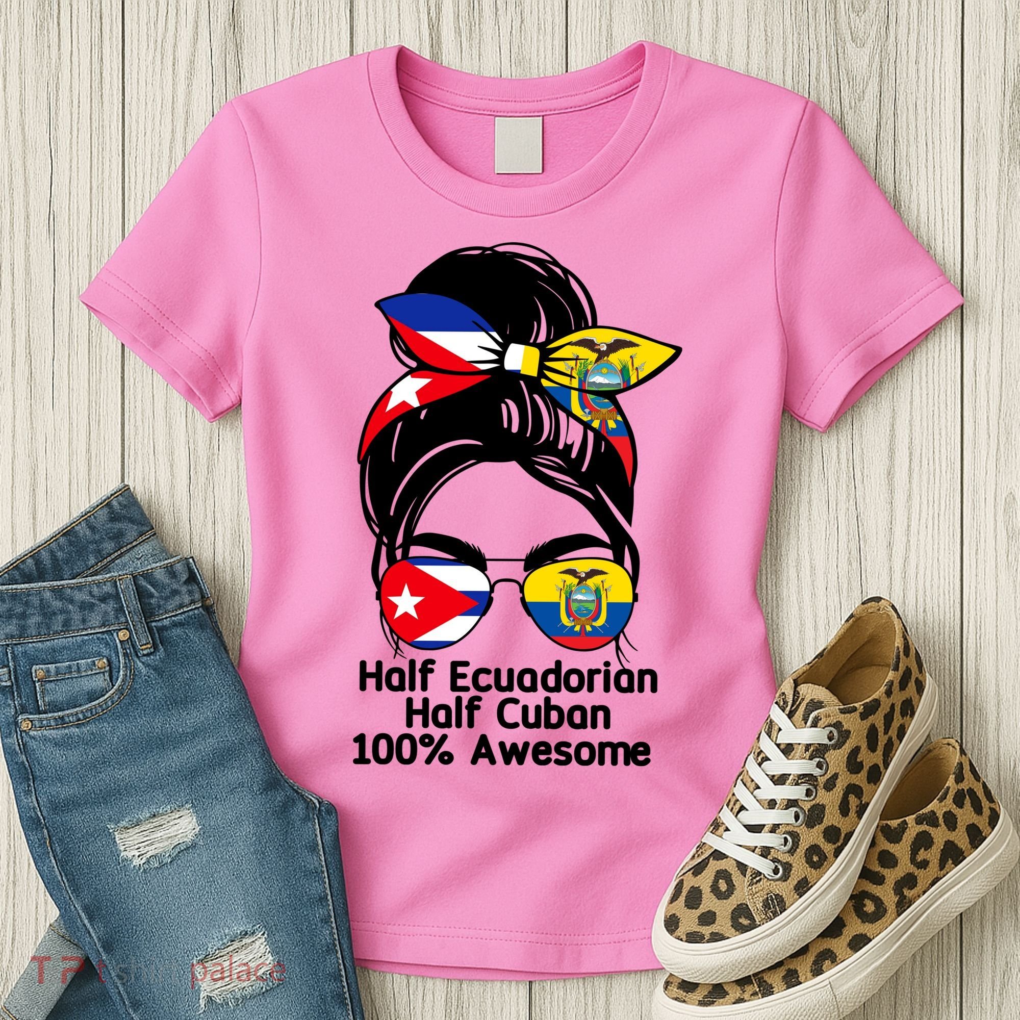 Half Ecuadorian Half Cuban 100 Percent Awesome Women's T-Shirt