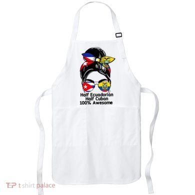 Half Ecuadorian Half Cuban 100 Percent Awesome Apron