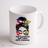 Half Ecuadorian Half Cuban 100 Percent Awesome Coffee Mug thumb 1