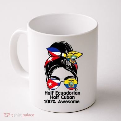 Half Ecuadorian Half Cuban 100 Percent Awesome Coffee Mug