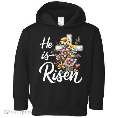 Happy Easter He Is Risen God Jesus Floral Cross Christian Toddler Hoodie