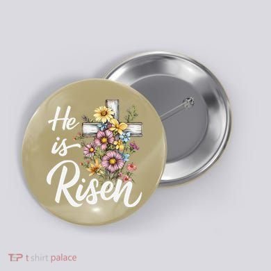 Happy Easter He Is Risen God Jesus Floral Cross Christian Button