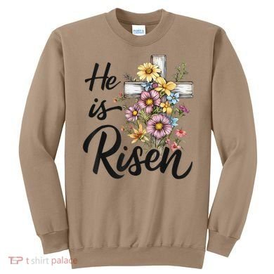 Happy Easter He Is Risen God Jesus Floral Cross Christian Sweatshirt
