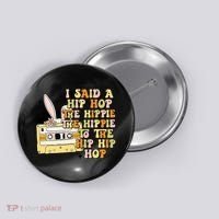 Happy Easter I Said A Hip Hop The Hippie Button thumb 0