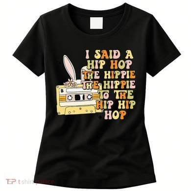 Happy Easter I Said A Hip Hop The Hippie Women's T-Shirt