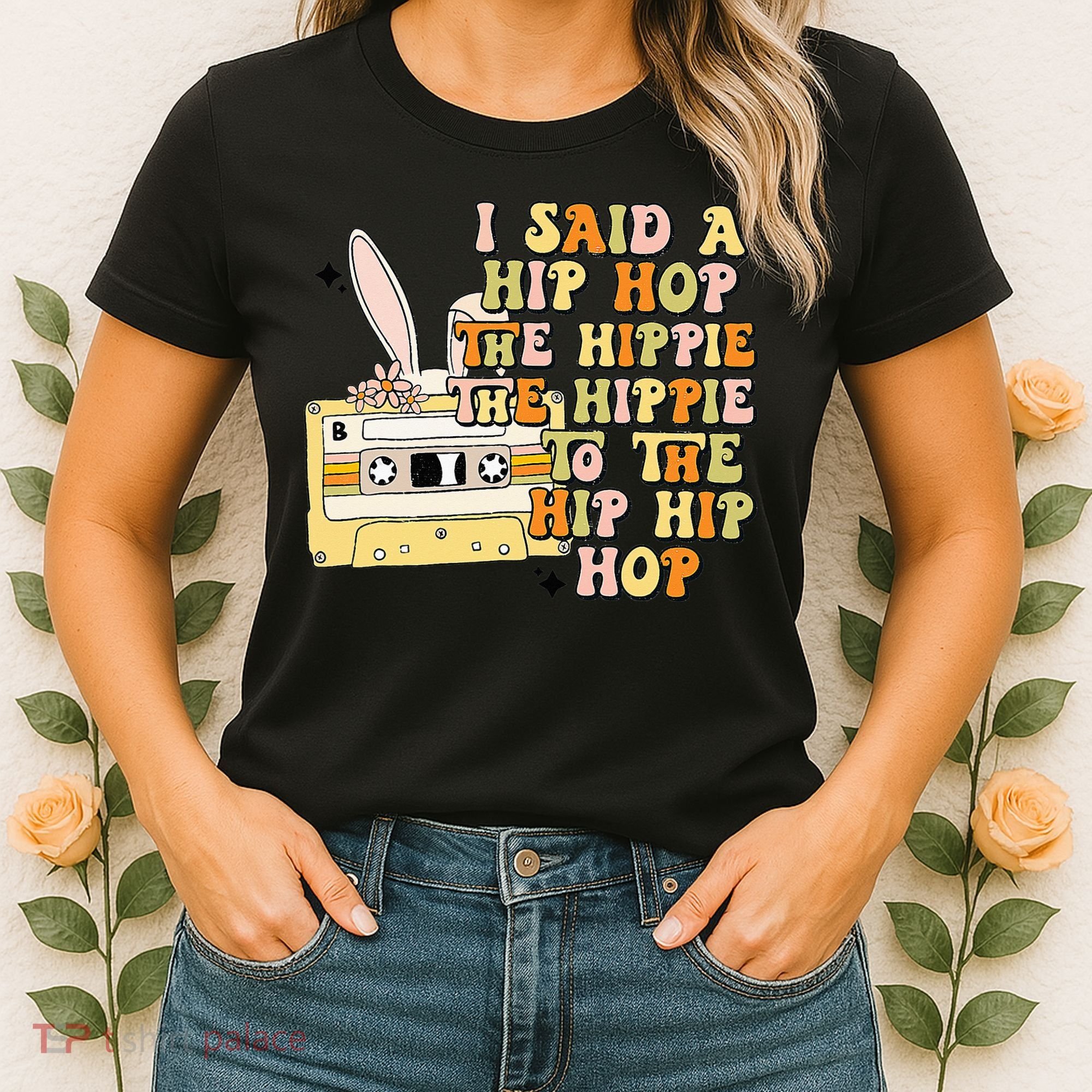 Happy Easter I Said A Hip Hop The Hippie Women's T-Shirt