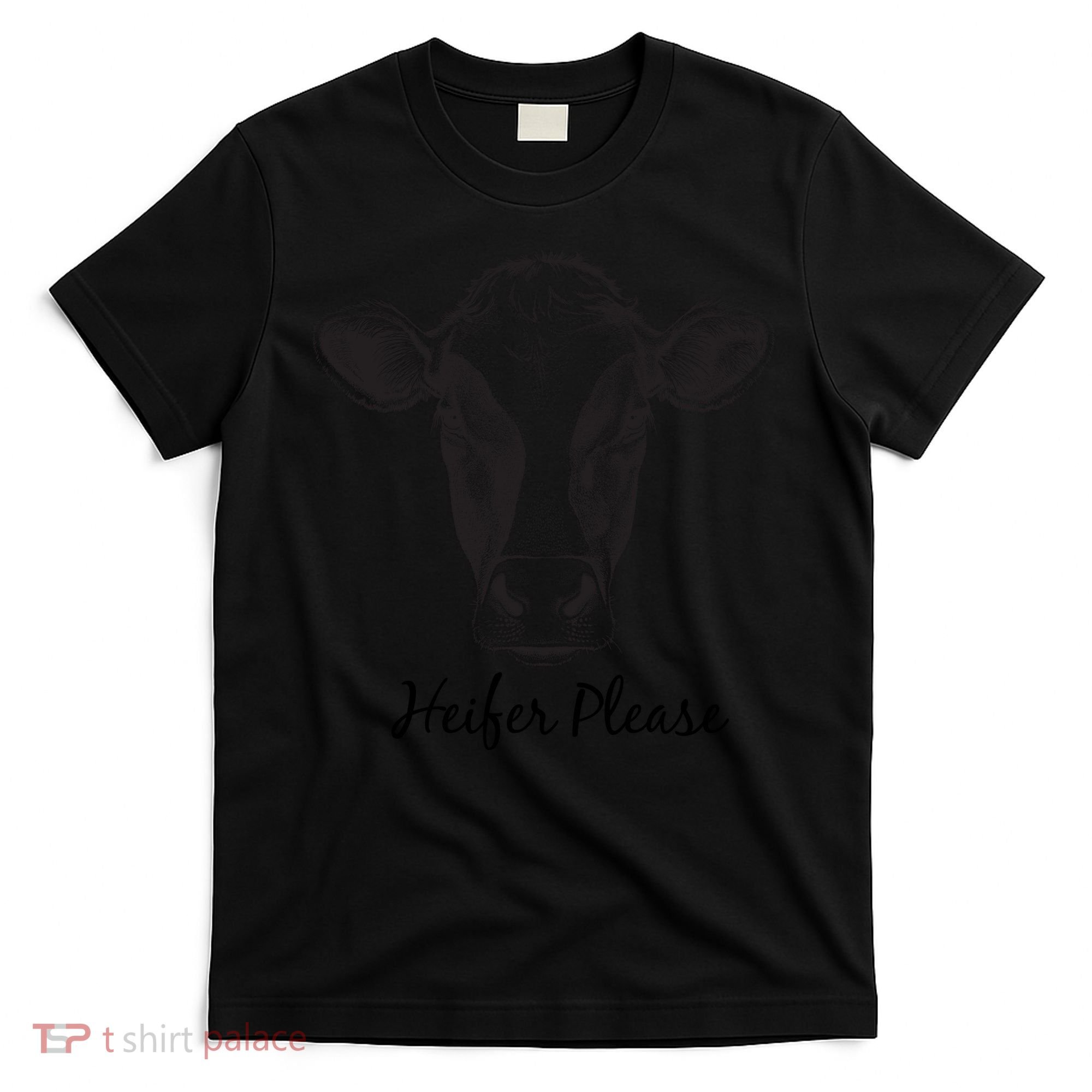 Heifer Please Funny Cow T-Shirt