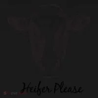 Heifer Please Funny Cow T-Shirt thumb 7