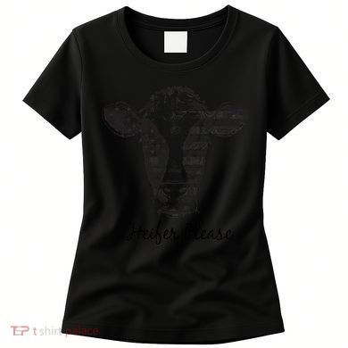 Heifer Please Funny Cow Women's T-Shirt
