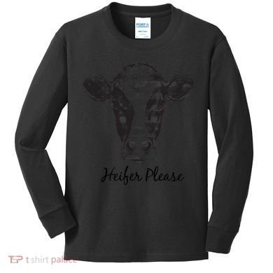 Heifer Please Funny Cow Kids Long Sleeve Shirt
