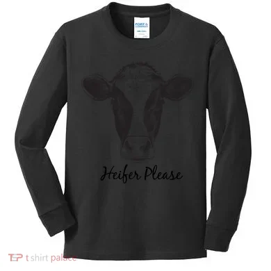 Heifer Please Funny Cow Kids Long Sleeve Shirt