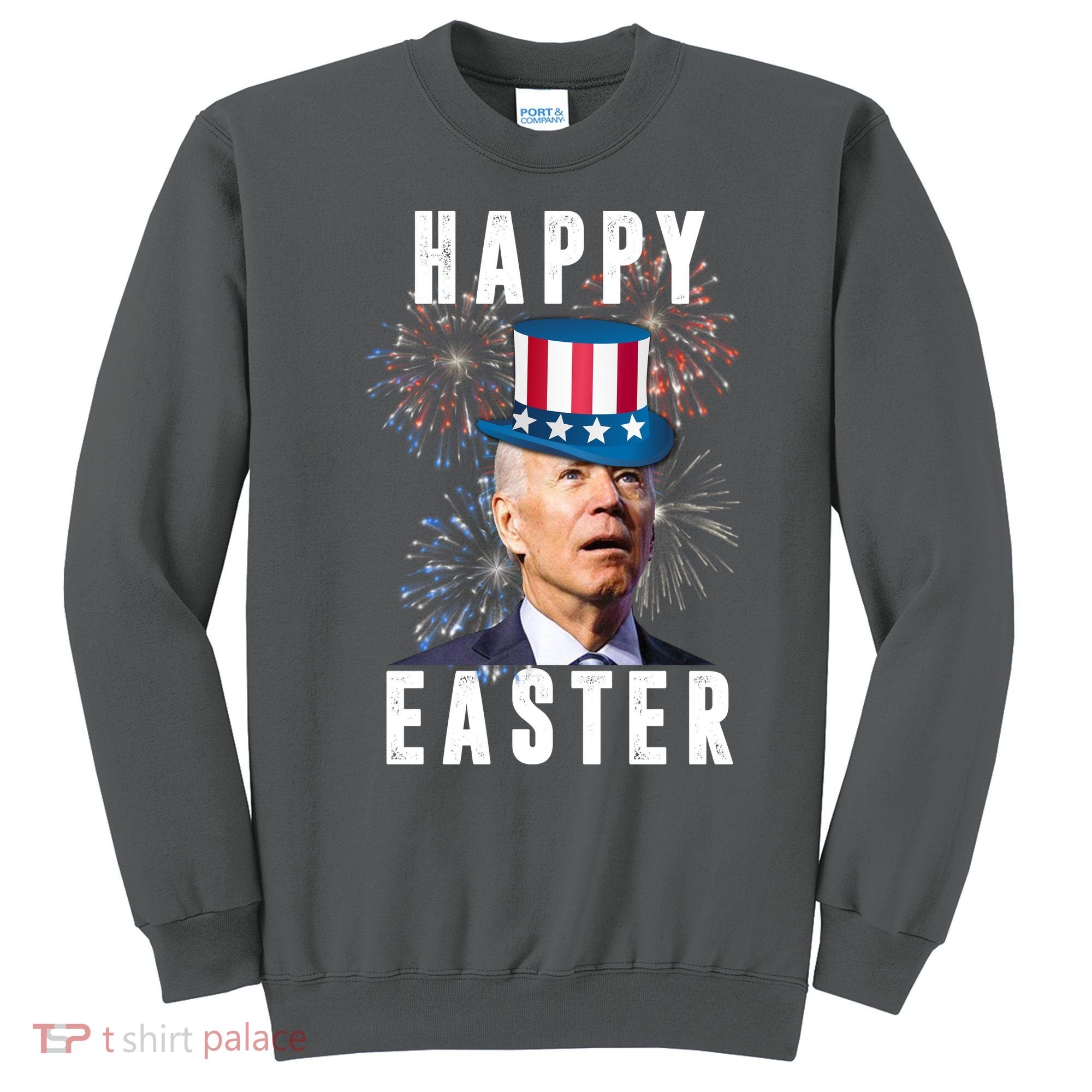 Happy Easter Joe Biden Funny 4th Of July Sweatshirt