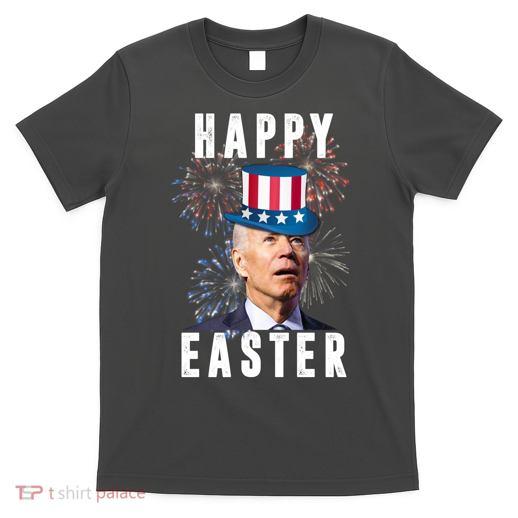 Happy Easter Joe Biden Funny 4th Of July T-Shirt
