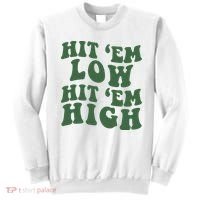 Hit 'Em Low Hit 'Em High Philadelphia Football Champion Lover Trending Gift Idea Sweatshirt thumb 0